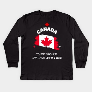 Canadian pride, True North Strong and Free Kids Long Sleeve T-Shirt